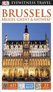Brussels, Bruges, Ghent & Antwerp di DK Publishing edito da DK Eyewitness Travel