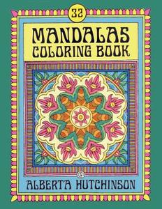 Mandala Coloring Book No. 5: 32 New Mandala Designs di Alberta L. Hutchinson edito da Createspace