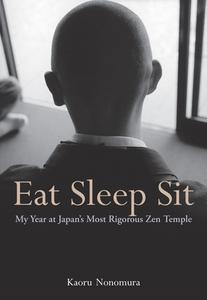 Eat Sleep Sit di Kaoru Nonomura edito da Kodansha America, Inc