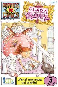 Phonic Comics: Clara the Klutz - Level 2 di Wendy Wax edito da INNOVATIVE KIDS