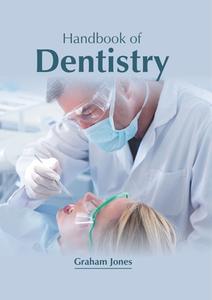 Handbook of Dentistry edito da HAYLE MEDICAL