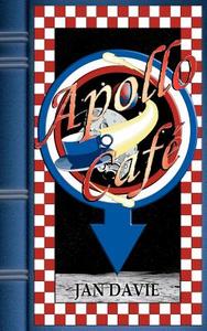 Apollo Cafe di Jan Davie edito da New Generation Publishing