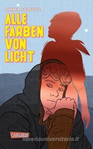 Alle Farben von Licht di Annika Scheffel edito da Carlsen Verlag GmbH