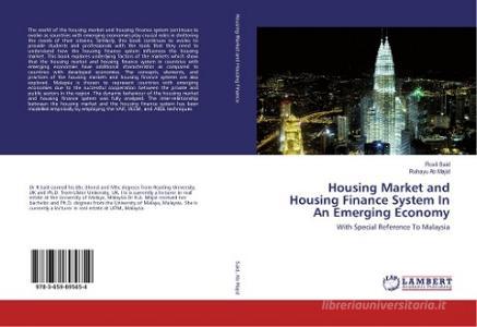 Housing Market and Housing Finance System In An Emerging Economy di Rosli Said, Rohayu Ab Majid edito da LAP Lambert Academic Publishing