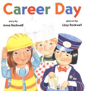 Career Day di Anne F. Rockwell edito da HarperCollins