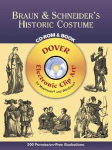Braun & Schneider's Historic Costum di Braun & Schneider edito da Dover Publications Inc.