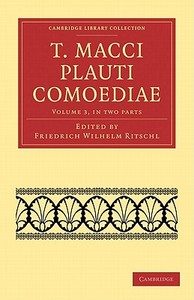 T. Macci Plauti Comoediae di Titus Maccius Plautus edito da Cambridge University Press