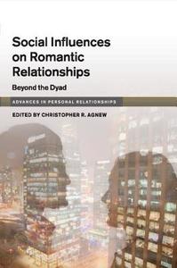 Social Influences on Romantic Relationships edito da Cambridge University Press
