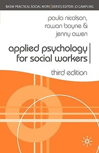 Applied Psychology For Social Workers di Paula Nicolson, Rowan Bayne, Jenny Owen edito da Palgrave Usa