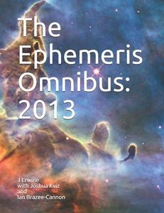 The Ephemeris Omnibus: 2013 di J. Alan Erwine edito da Createspace