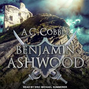 Benjamin Ashwood di Ac Cobble edito da Tantor Audio