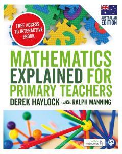 Mathematics Explained for Primary Teachers (Australian Edition) di Derek Haylock edito da SAGE Publications Ltd