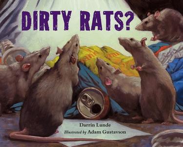 Dirty Rats? di Darrin Lunde edito da CHARLESBRIDGE PUB
