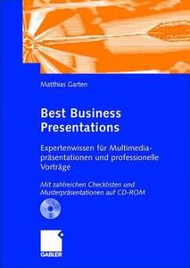 Best Business Presentations di Matthias Garten edito da Gabler Verlag