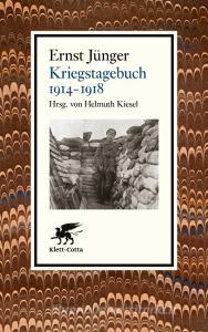 Kriegstagebuch. 1914-1918 di Ernst Jünger edito da Klett-Cotta Verlag