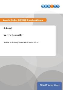 Vertriebskanäle di G. Dengl edito da GBI-Genios Verlag
