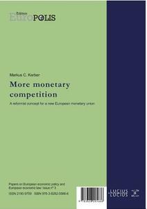 Mehr Wettbewerb wagen - More Monetary Competition edito da De Gruyter Oldenbourg