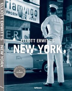 Elliott Erwitt's New York di Elliott Erwitt edito da TeNeues Publishing UK Ltd