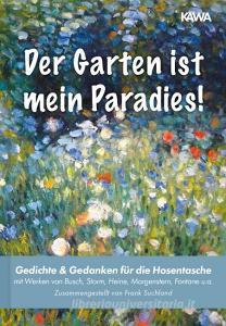 Der Garten ist mein Paradies di Wilhelm Busch, Heinrich Heine, Christian Morgenstern, Theodor Fontane, Rainer Maria Rilke edito da NOVA MD