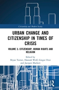 Urban Change And Citizenship In Times Of Crisis edito da Taylor & Francis Ltd