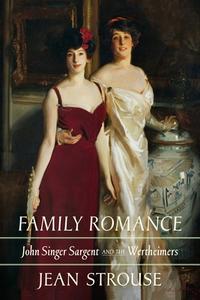 Family Romance di Jean Strouse edito da Farrar, Straus and Giroux