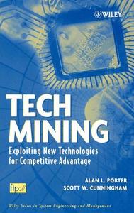 Tech Mining di Porter, Cunningham edito da John Wiley & Sons
