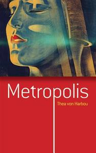 Metropolis di Thea von Harbou edito da Dover Publications Inc.