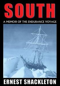 South: A Memoir of the Endurance Voyage di Ernest Shackleton edito da Blackstone Audiobooks