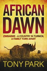 African Dawn di Tony Park edito da Quercus Publishing Plc