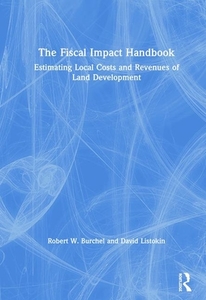The Fiscal Impact Handbook di David Listokin edito da Taylor & Francis Ltd