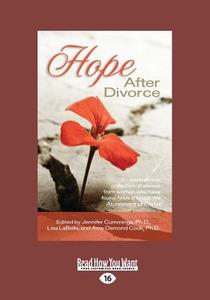 Hope After Divorce (Large Print 16pt) di Jennifer Cummings, Amy Osmond Cook, Lisa LaBelle edito da ReadHowYouWant