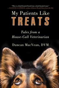 My Patients Like Treats di Duncan MacVean edito da Skyhorse Publishing