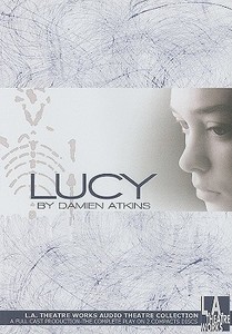 Lucy di Damien Atkins edito da LA Theatre Works
