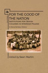 For the Good of the Nation di Sean Martin edito da Academic Studies Press