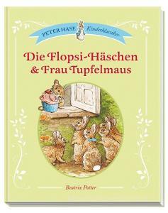 Die Flopsi-Häschen & Frau Tupfelmaus di Beatrix Potter edito da Schwager und Steinlein