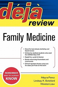 Deja Review Family Medicine di Mayra Chavez Perez, Lindsay Kathryn Botsford, Winston Ron-Yu Liaw edito da Mcgraw-hill Education - Europe