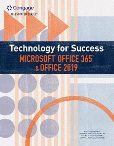 Technology for Success and Illustrated Series Microsoft Office 365 & Office 2019 di David W. Beskeen, Jennifer T. Campbell, Mark Ciampa edito da CENGAGE LEARNING