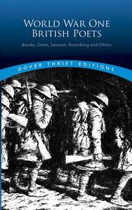 World War One British Poets: Brooke, Owen, Sassoon, Rosenberg and Others di Dover Thrift Editions edito da DOVER PUBN INC