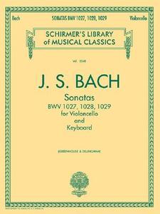 Sonatas for Cello and Keyboard Bwv 1027, 1028, 1029: Schirmer Library of Classics Volume 2053 edito da G SCHIRMER