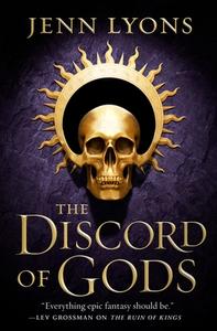 The Discord of Gods di Jenn Lyons edito da TOR BOOKS