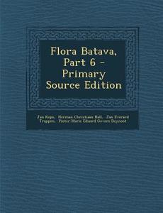 Flora Batava, Part 6 - Primary Source Edition di Jan Kops edito da Nabu Press