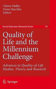Quality of Life and the Millennium Challenge: Advances in Quality-Of-Life Studies, Theory and Research edito da SPRINGER NATURE