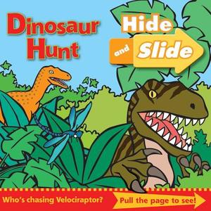 Dinosaur Hunt Hide And Slide di Beth Harwood edito da Egmont Childrens Books