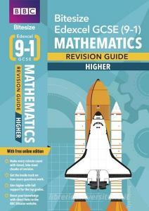 Bbc Bitesize Edexcel Gcse (9-1) Maths Higher Revision Guide di Navtej Marwaha edito da Pearson Education Limited