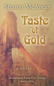 Taste of Gold di Sharon McAnear edito da Thorndike Press Large Print