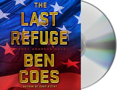 The Last Refuge di Ben Coes edito da MacMillan Audio