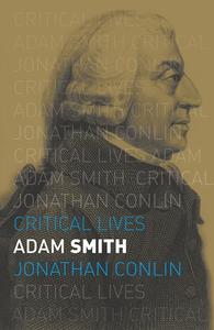 Adam Smith di Jonathan Conlin edito da Reaktion Books