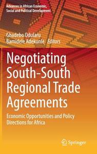 Negotiating South-South Regional Trade Agreements edito da Springer International Publishing