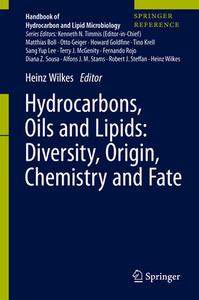 Hydrocarbons, Oils And Lipids: Diversity, Origin, Chemistry And Fate edito da Springer International Publishing Ag