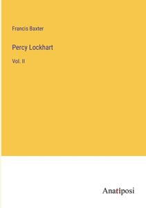 Percy Lockhart di Francis Baxter edito da Anatiposi Verlag